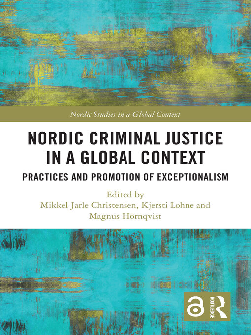 Title details for Nordic Criminal Justice in a Global Context by Mikkel Jarle Christensen - Available